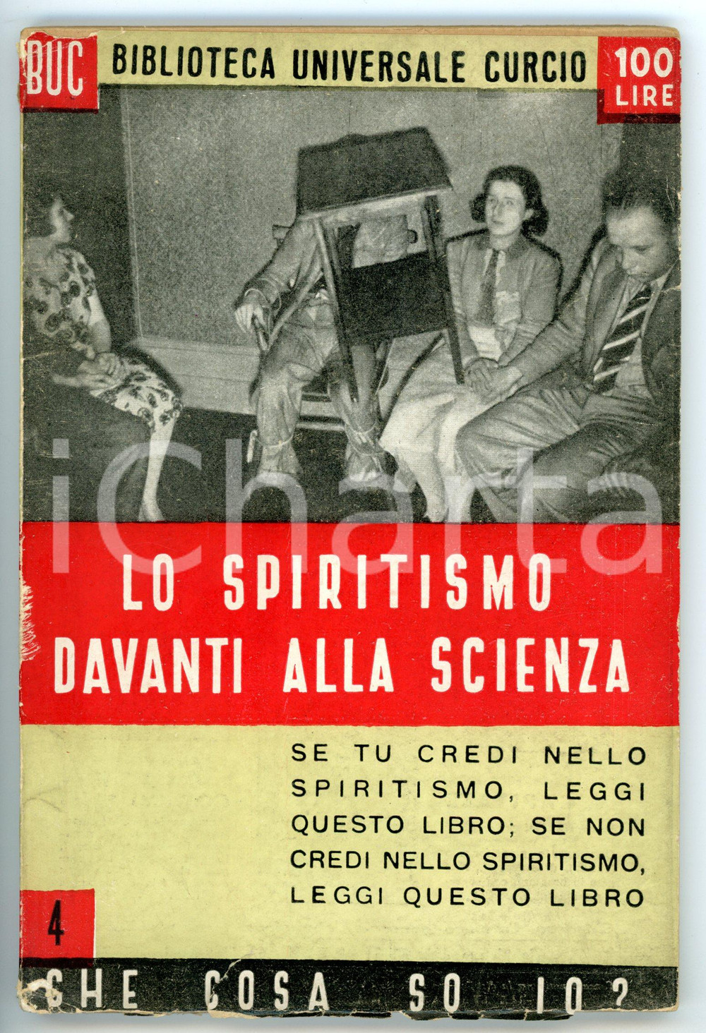 1950 Lea SCHIAVI Lo spiritismo davanti alla scienza BIBLIOTECA UNIVERSALE CURCIO Pubblicazione d'epoca, edita nella collana "Biblioteca Universale Curcio".CONDIZIONI: POOR (buone condizioni interne, ma piccolo strappo e abrasioni in copertina)FORMATO: 12x18 cmPAGINE: 94     originale e autentica 1