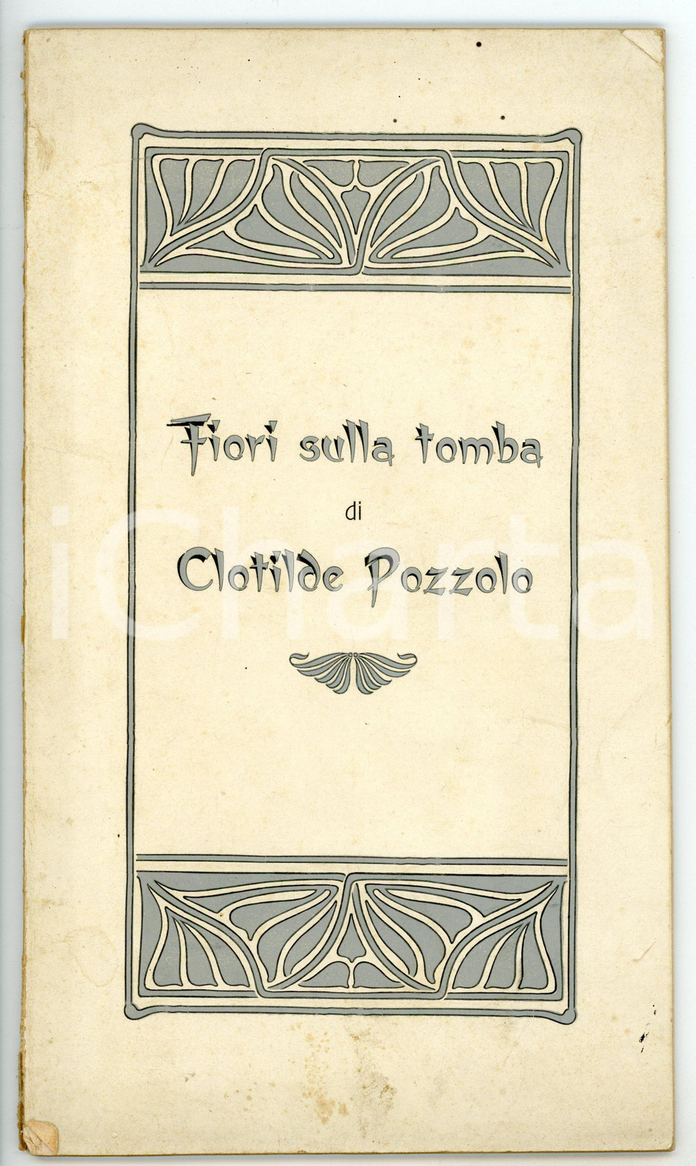 Libro, pubblicazione d epoca 1903 AA. VV. Fiori sulla tomba di Clotilde Pozzolo  In memoria  Pubblicazione 1