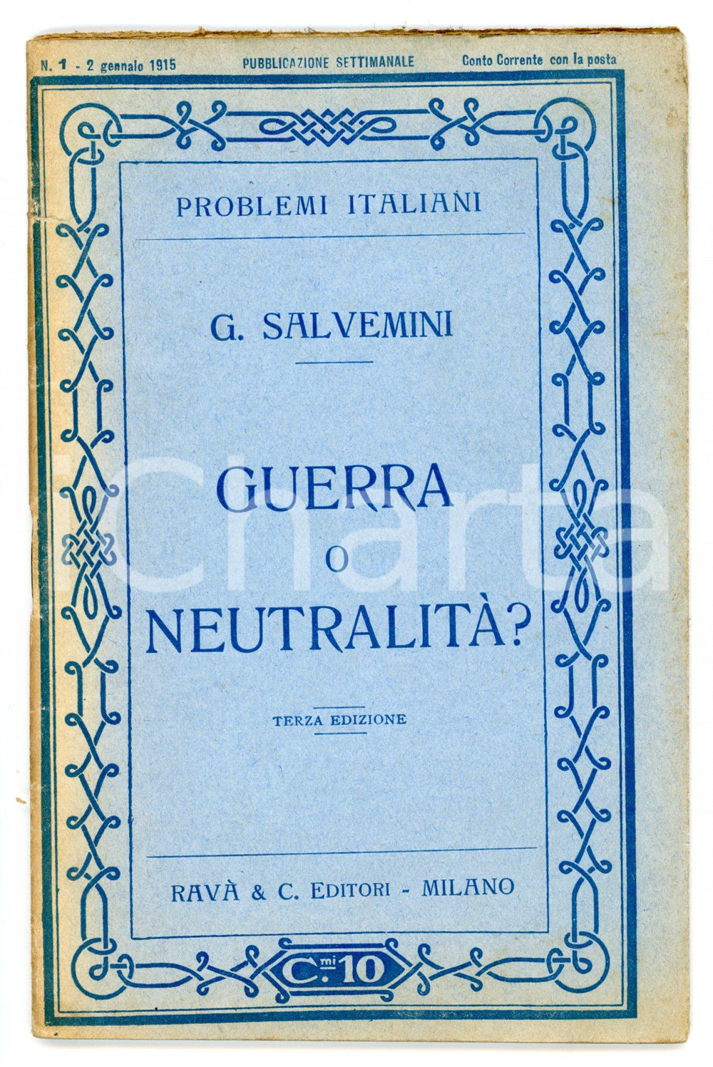 Libro, pubblicazione d epoca 1915 Gaetano SALVEMINI Guerra o neutralità  Problemi italiani n° 1  Ed. RAVÀ 1