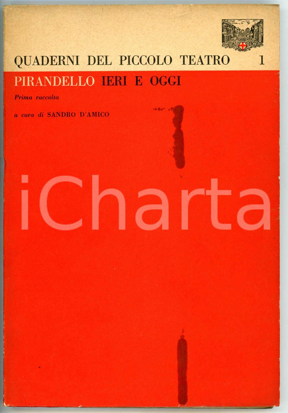 Giornale, rivista storica 1961 Sandro D AMICO Pirandello ieri e oggi / Quaderni del Piccolo Teatro n.1 1
