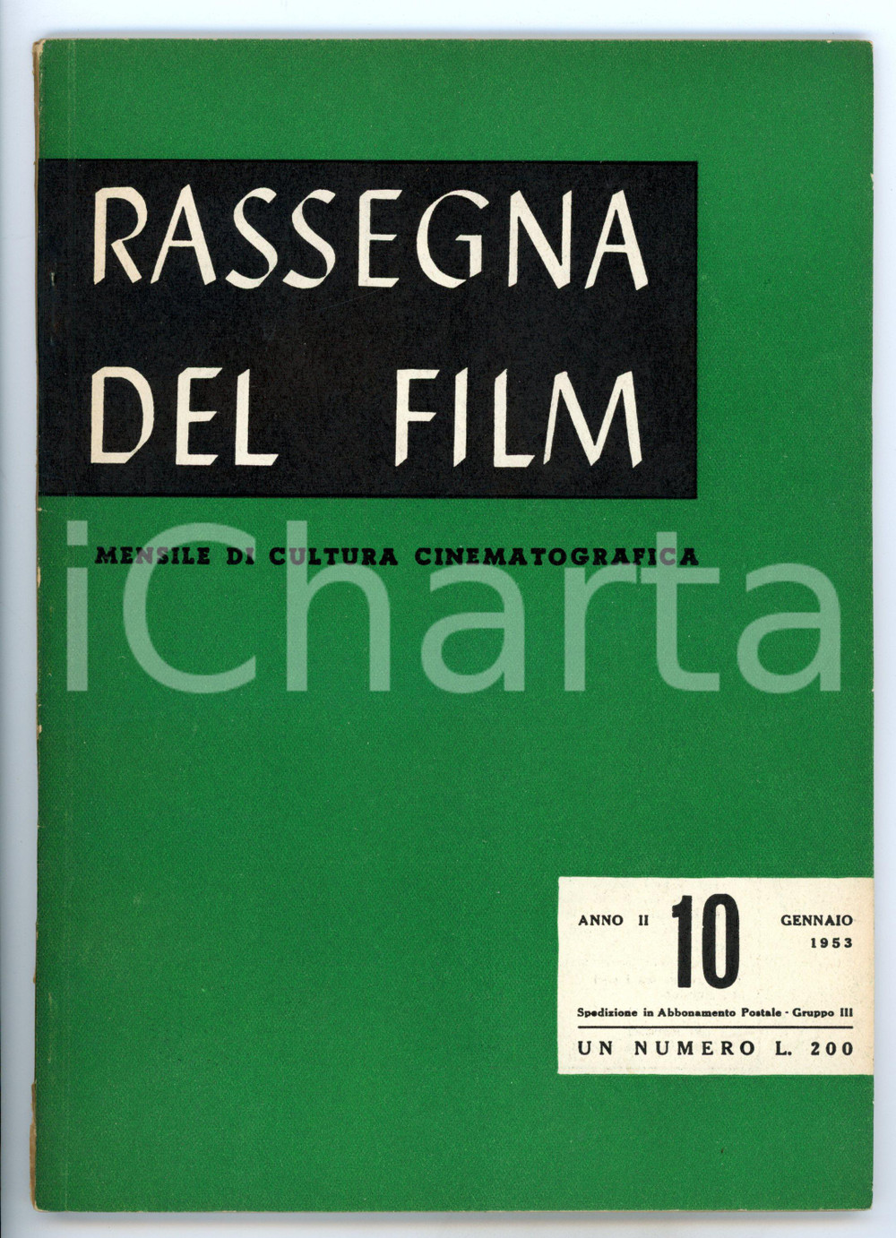 Giornale, rivista storica 1953 RASSEGNA DEL FILM Cinema e politica di Vincenzo BASSOLI Anno II NÂ° 10 1