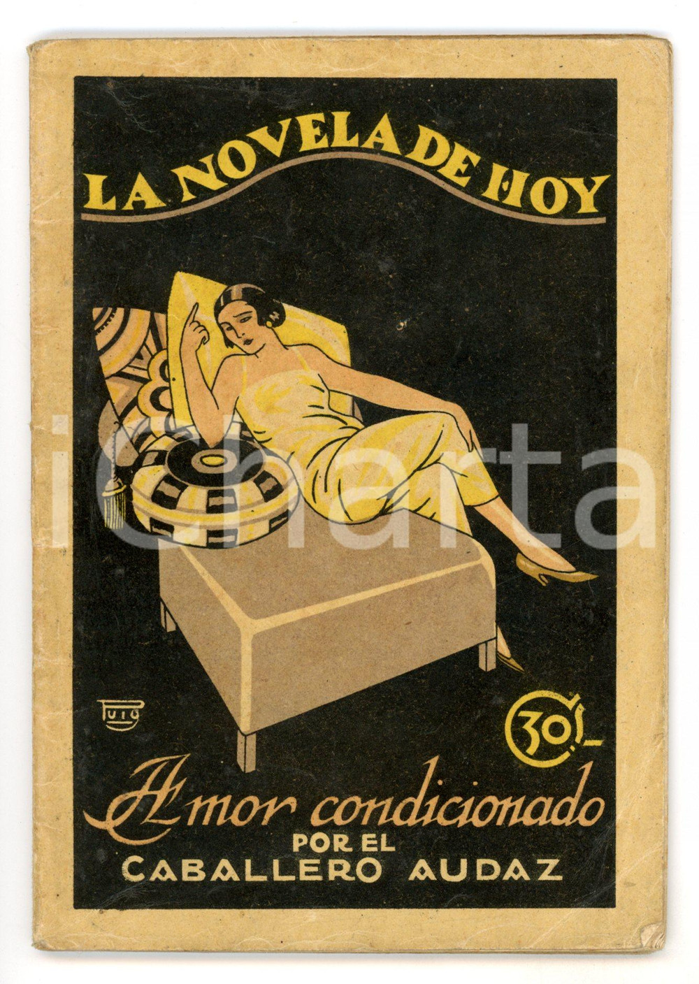 Libro, pubblicazione d epoca 1924 JosÃ© NOVILLO Caballero Audaz Amor condicionado  LA NOVELA DE HOY 58 pp. 1