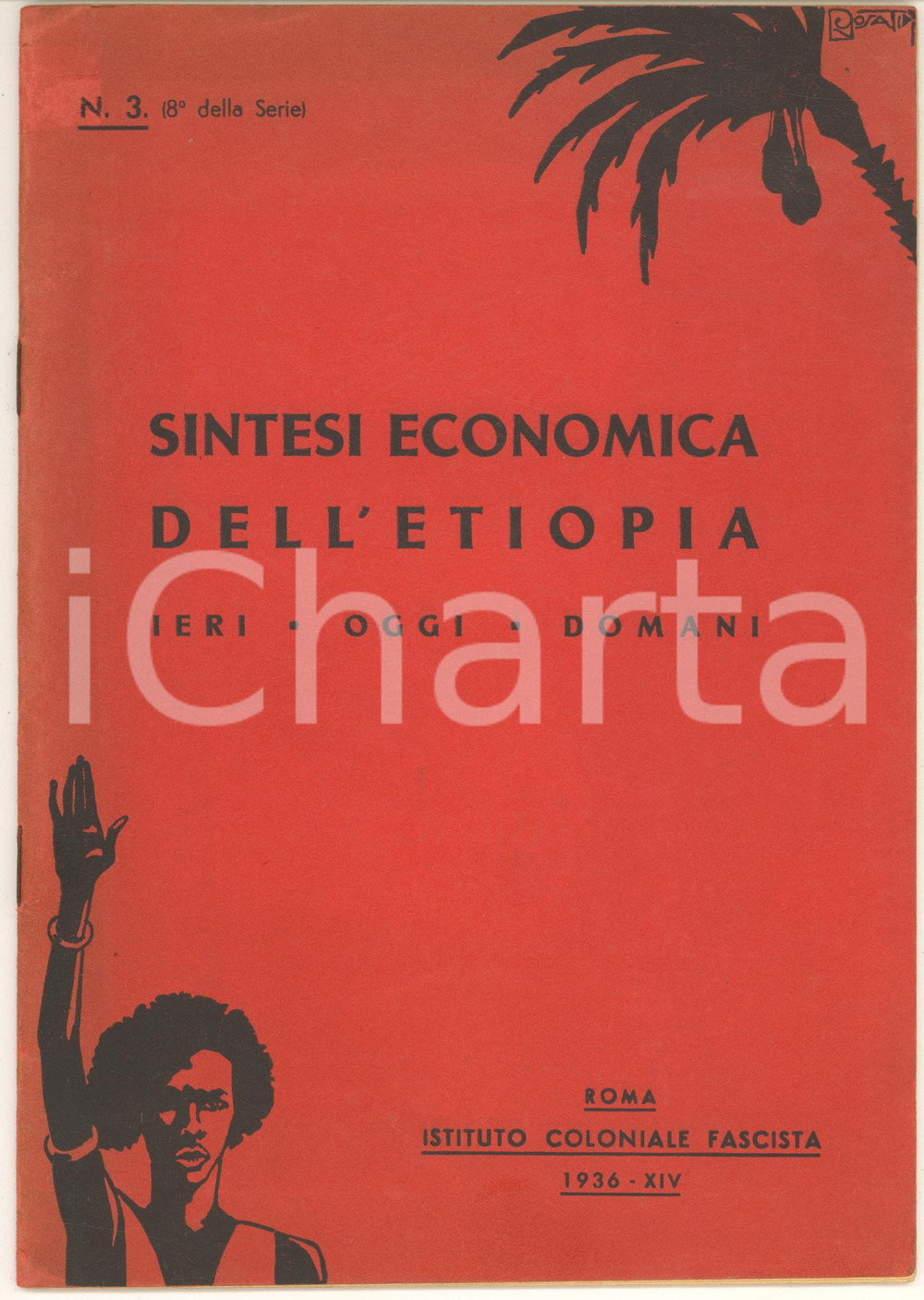 Libro, pubblicazione d epoca 1936 ISTITUTO COLONIALE FASCISTA Sintesi economica dell Etiopia  nÂ° 3  30 pp. 1