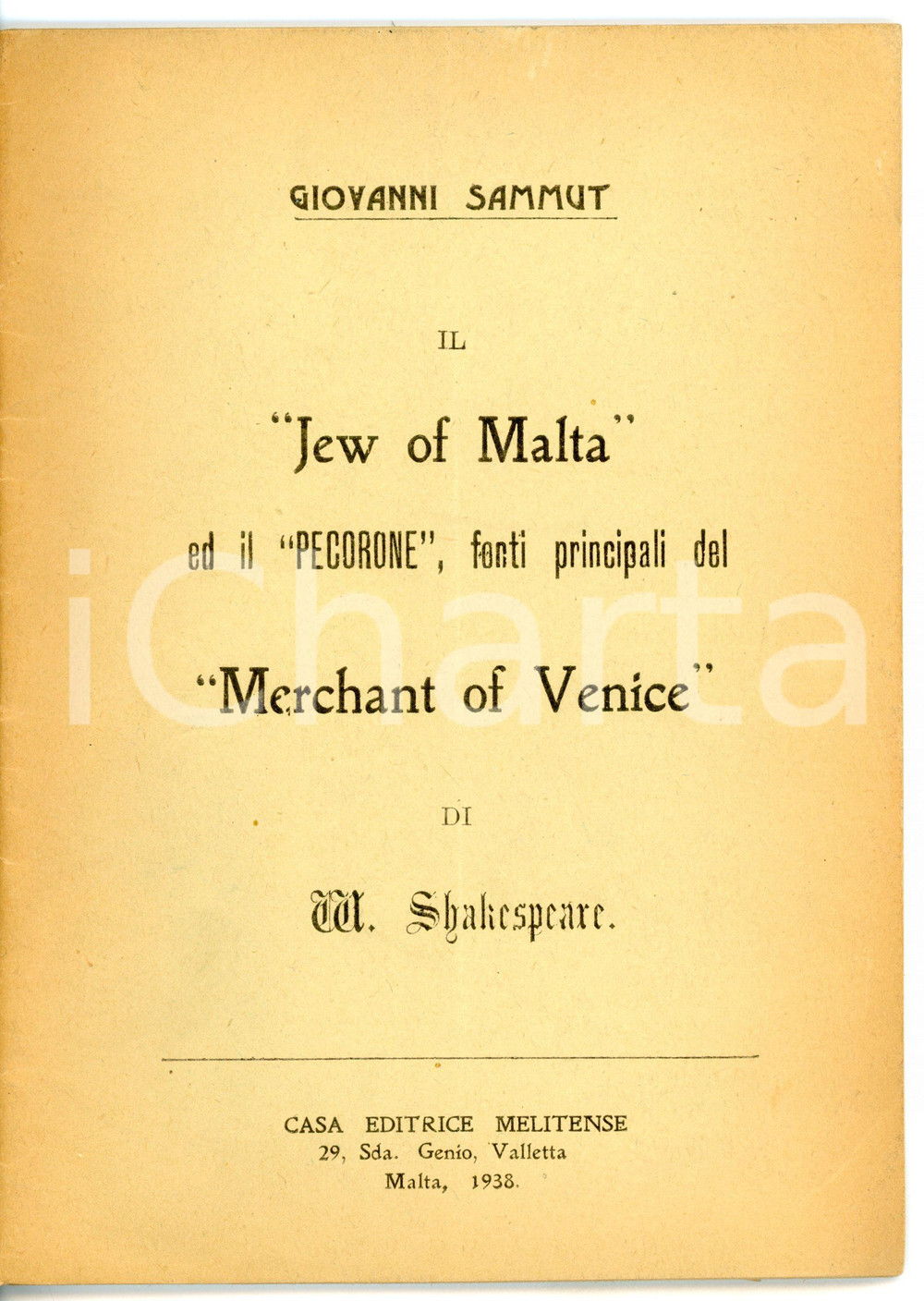 Libro, pubblicazione d epoca 1938 Giovanni SAMMUT Il Jew of Malta ed il Pecorone Casa editrice MELITENSE 1