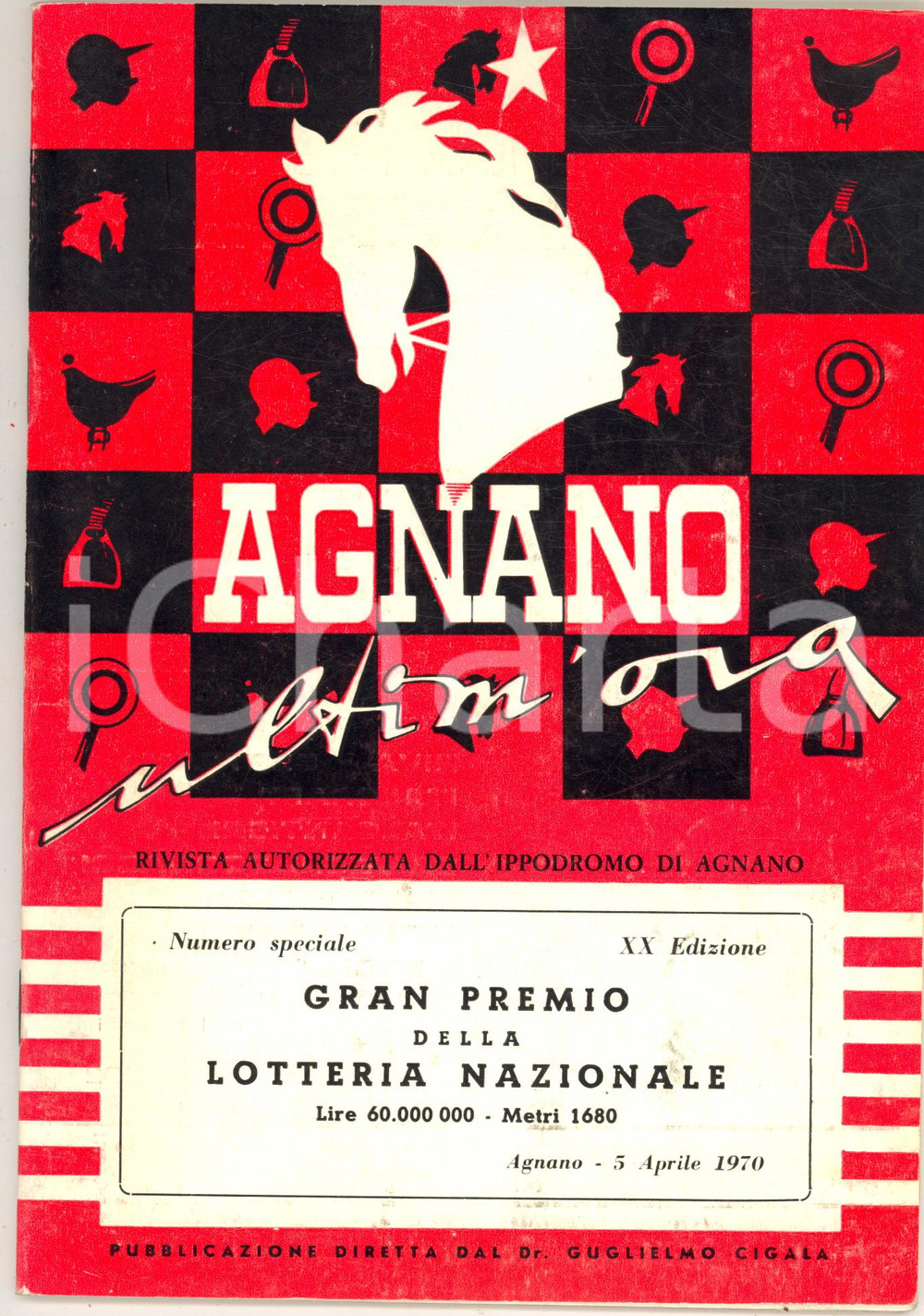 Giornale, rivista storica 1970 AGNANO ULTIM ORA  Rivista XX edizione Gran Premio della Lotteria 48 pp. 1