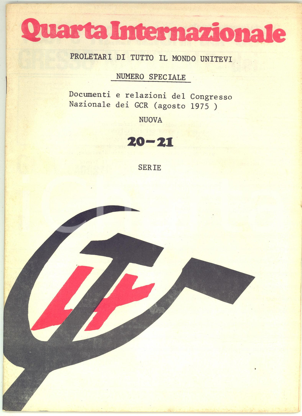 Giornale, rivista storica 1975 QUARTA INTERNAZIONALE Congresso Nazionale dei GCR  Numero speciale 1