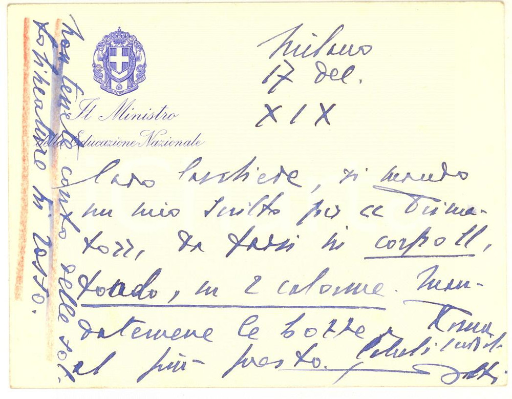 1940 MILANO Giuseppe BOTTAI ministro Educazione Nazionale - Biglietto AUTOGRAFO Biglietto autografo del ministro Giuseppe Bottai, che chiede al tipografo di impaginare un suo scritto e mandargliene le bozze.Intestazione "Il Ministro dell'Educazione Nazionale".CONDIZIONI: G    originale e autentica 1