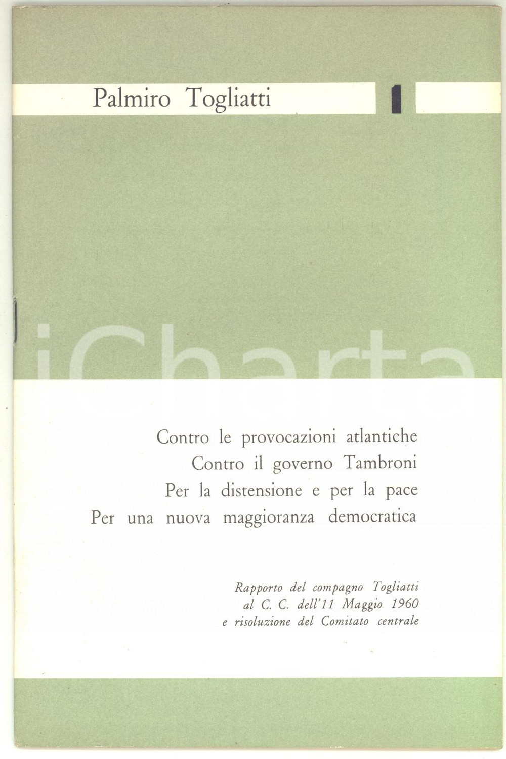 Libro, pubblicazione d epoca 1960 ROMA PCI Palmiro TOGLIATTI Contro le provocazioni atlantiche  46 pp. 1
