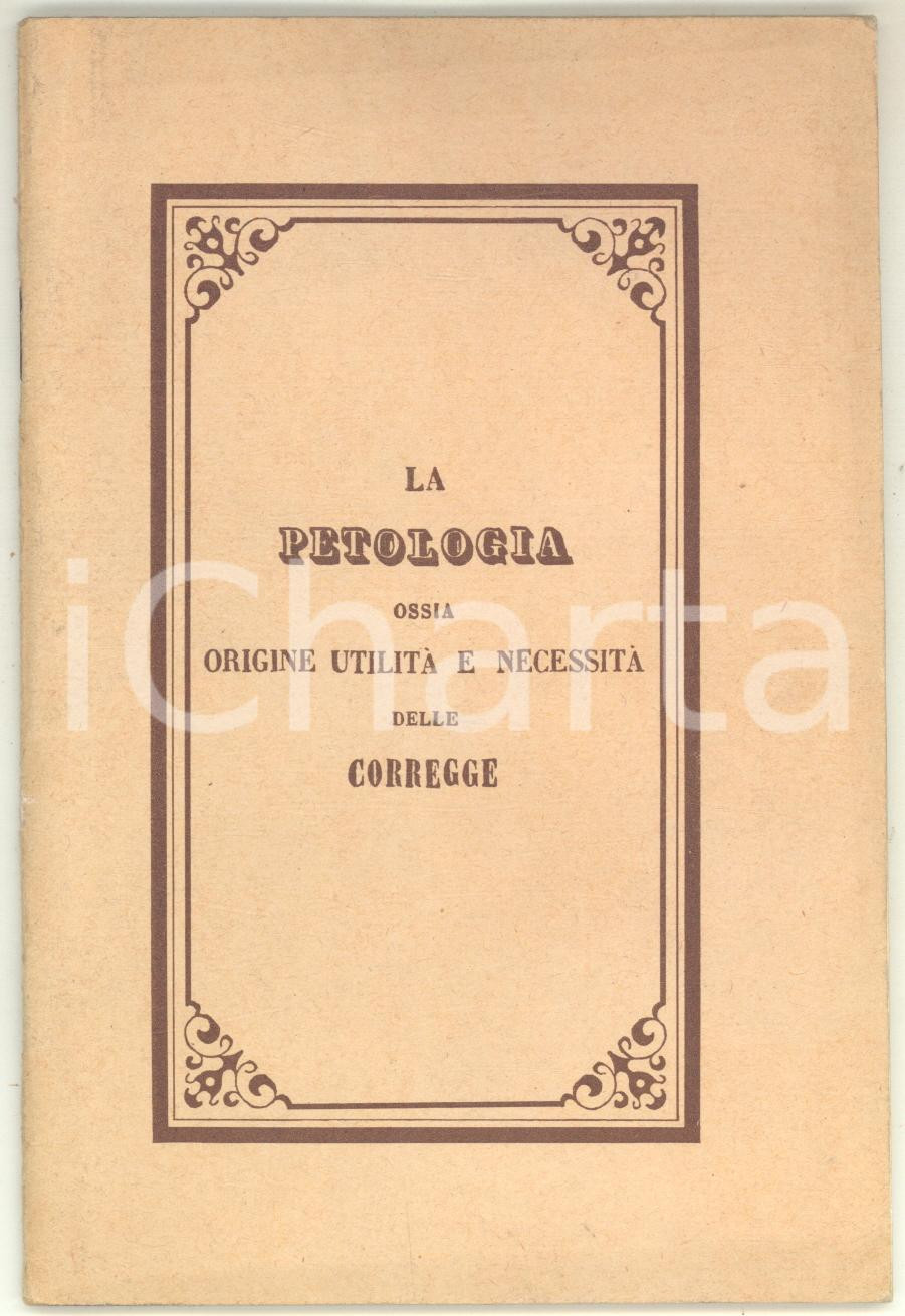Libro, pubblicazione d epoca 1990 ca ANONIMO La petologia ossia origine, utilitÃ  e necessitÃ  delle corregge 1