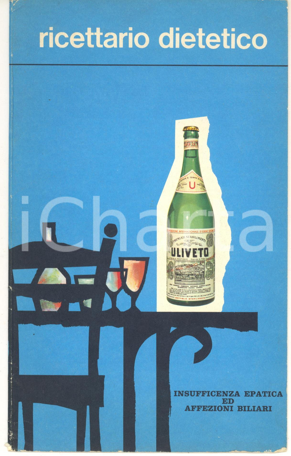 Materiale pubblicitario d’epoca 1950 ca Acqua e Terme di ULIVETO  Ricettario dietetico affezioni biliari 1