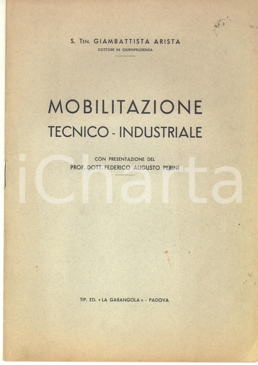 Libro, pubblicazione d epoca 1940 ca Giambattista ARISTA Mobilitazione tecnicoindustriale  18 pp. 1