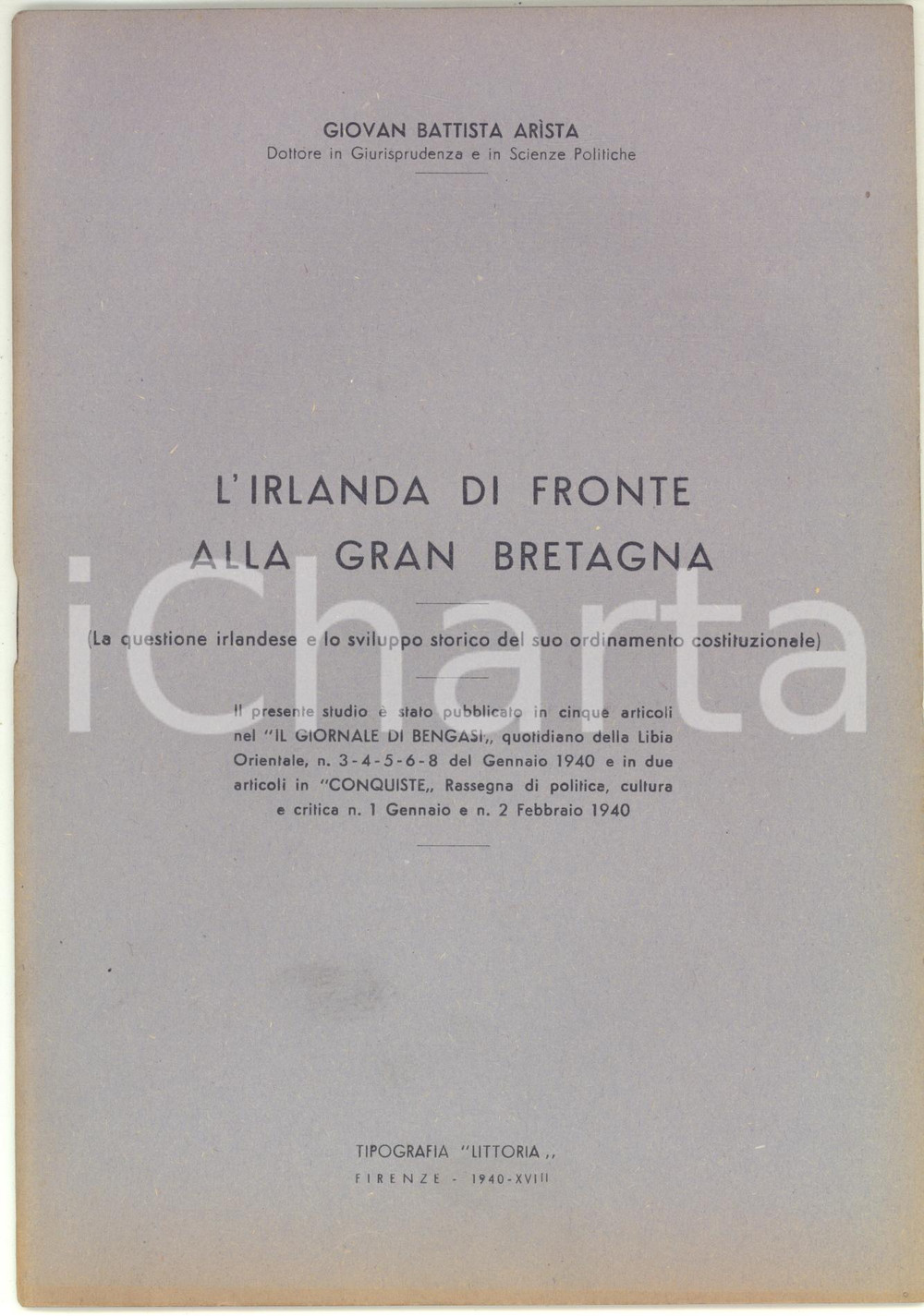 Libro, pubblicazione d epoca 1940 Giovan Battista ARISTA L Irlanda di fronte alla Gran Bretagna  28 pp. 1