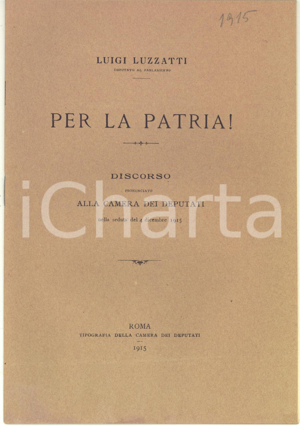 Libro, pubblicazione d epoca 1915 Luigi LUZZATTI Per la patria! Discorso alla Camera dei Deputati  16 pp. 1