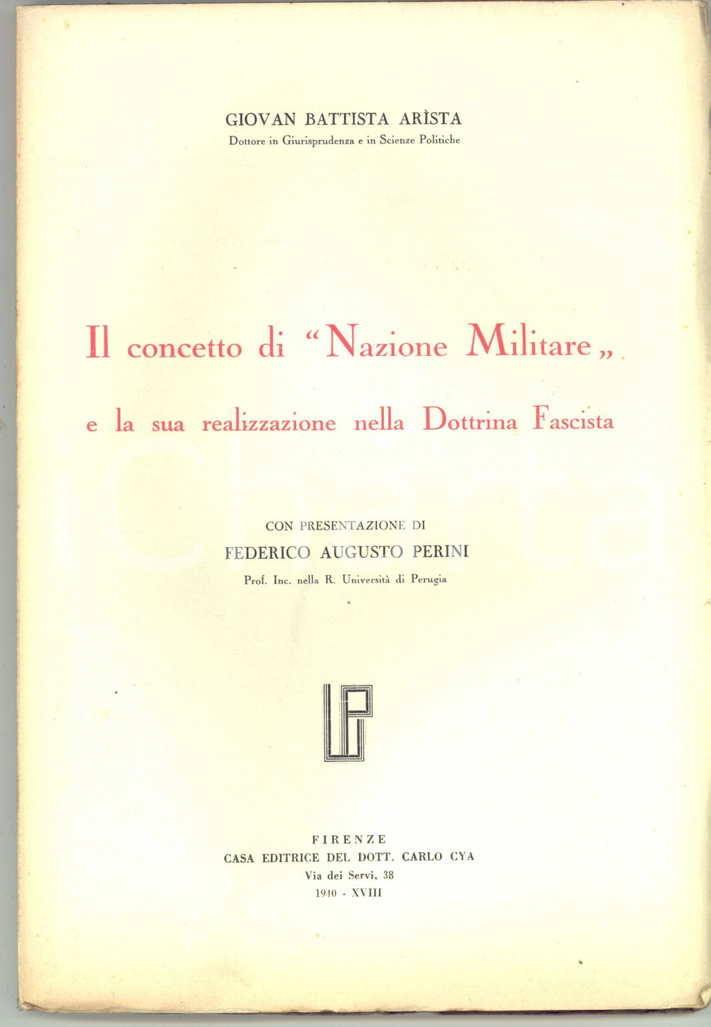 Libro, pubblicazione d epoca 1940 Giovan Battista ARISTA Concetto di Nazione Militare e dottrina fascista 1