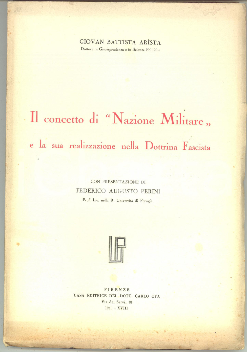 Libro, pubblicazione d epoca 1940 Giovan Battista ARISTA Concetto di Nazione Militare e dottrina fascista 1