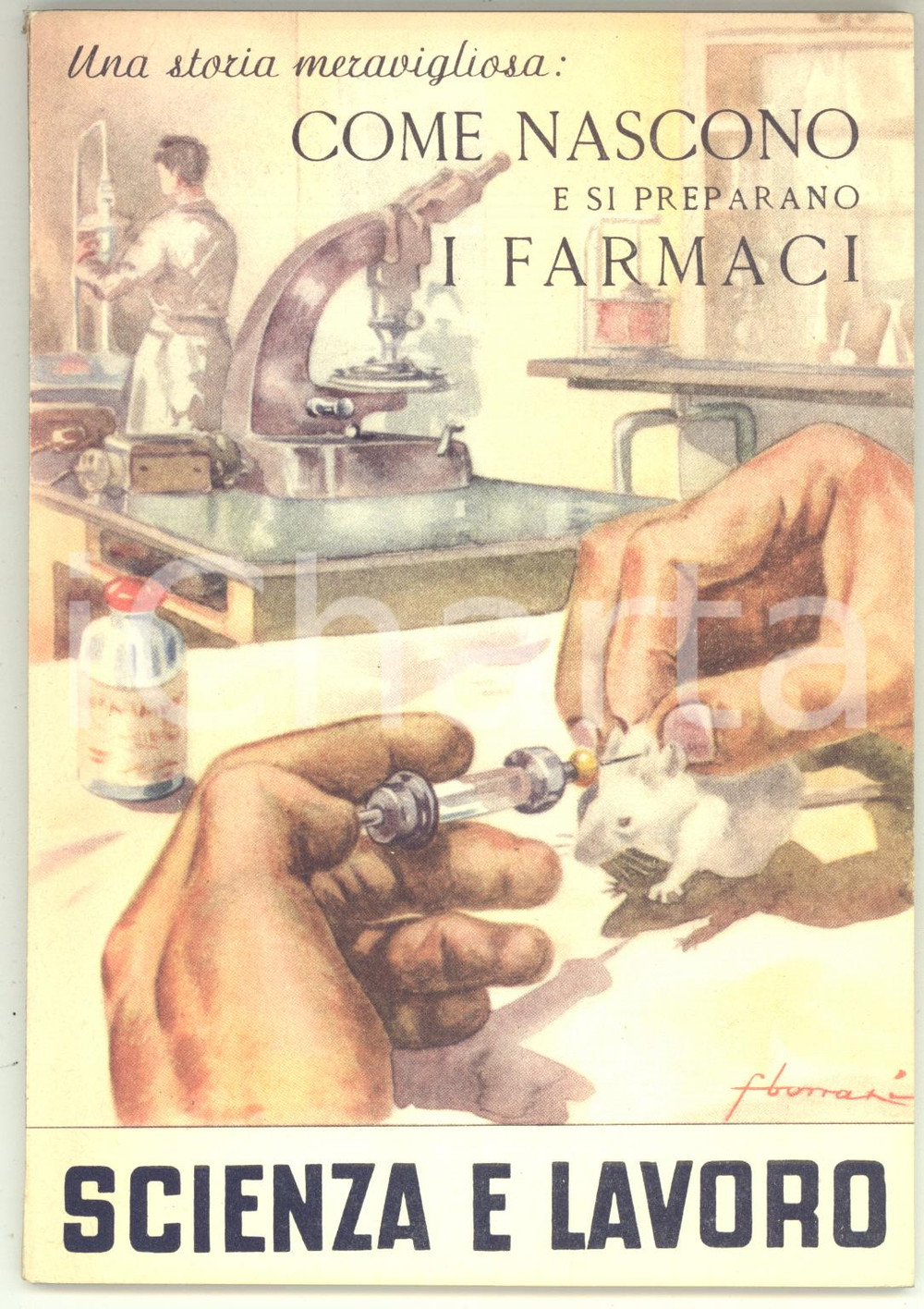 Libro, pubblicazione d epoca 1951 SCIENZA E LAVORO Enzo GORI Come nascono e si preparano i farmaci  88 pp. 1