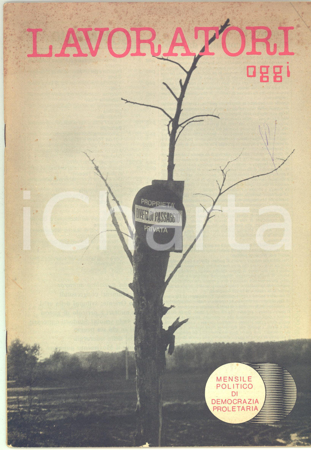 Giornale, rivista storica 1982 LAVORATORI OGGI Difficile travaglio del PCI  Italsider Bagnoli  Mensile 1