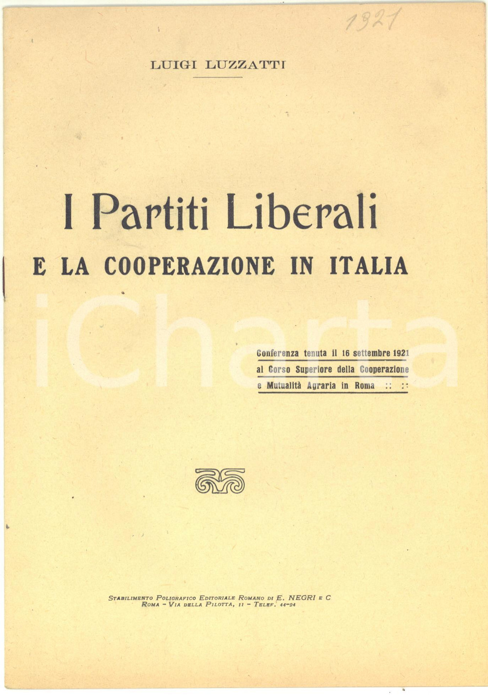 Libro, pubblicazione d epoca 1921 Luigi LUZZATTI I partiti liberali e la cooperazione in Italia  11 pp. 1