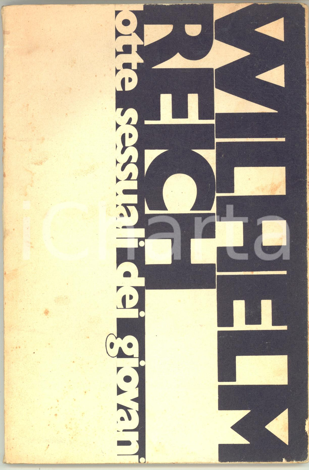 Libro, pubblicazione d epoca 1978 NAPOLI Wilhelm REICH Lotte sessuali dei giovani  93 pp. RARO 1