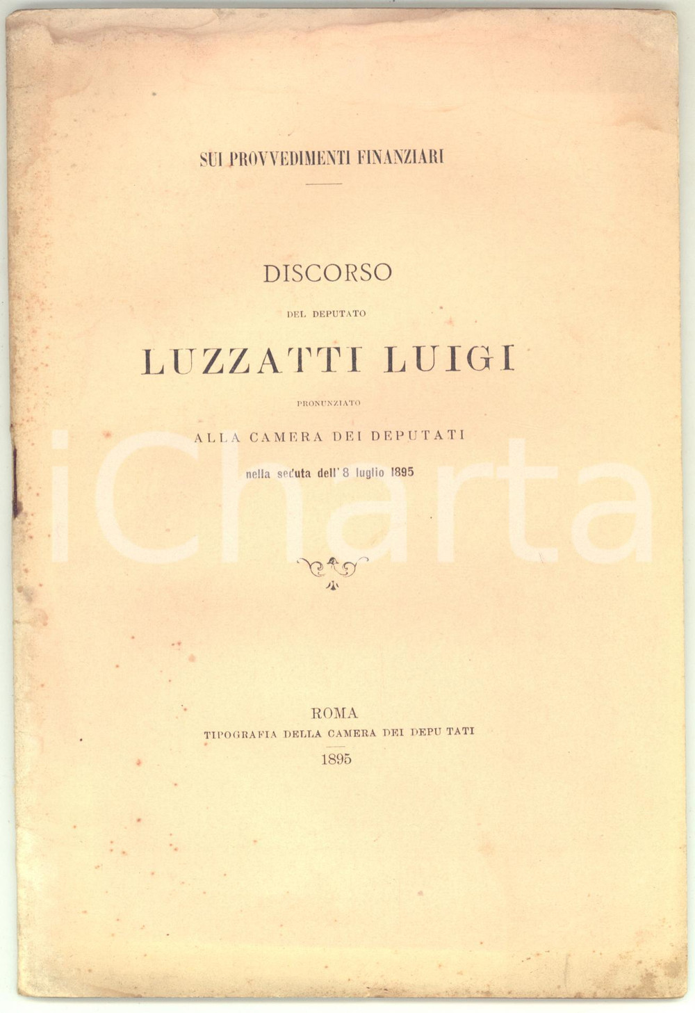Libro, pubblicazione d epoca 1895 Luigi LUZZATTI Sui provvedimenti finanziari  Discorso alla Camera  49 pp. 1