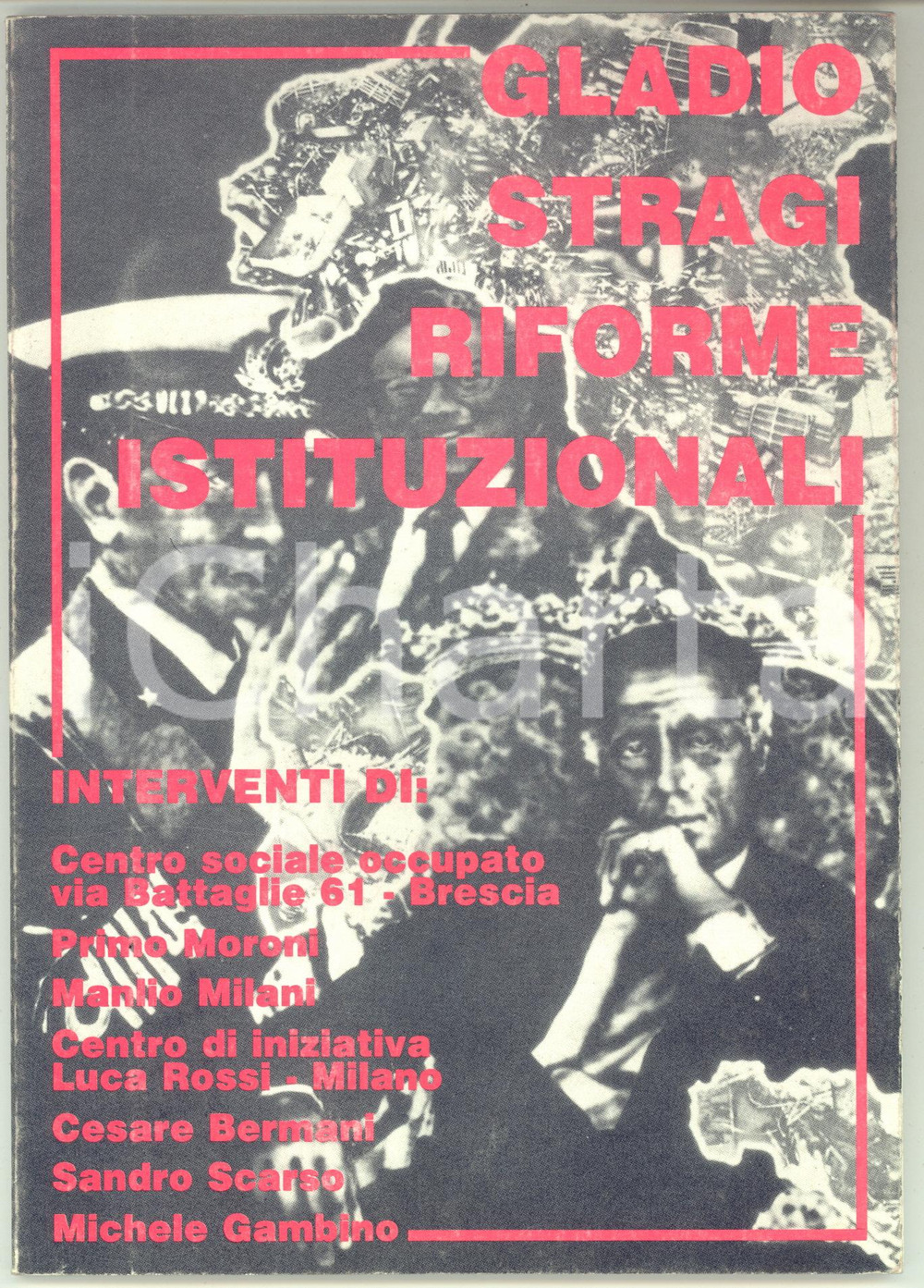 Giornale, rivista storica 1991 BRESCIA Centro Sociale via Battaglie  Gladio, stragi, riforme 64 pp. 1