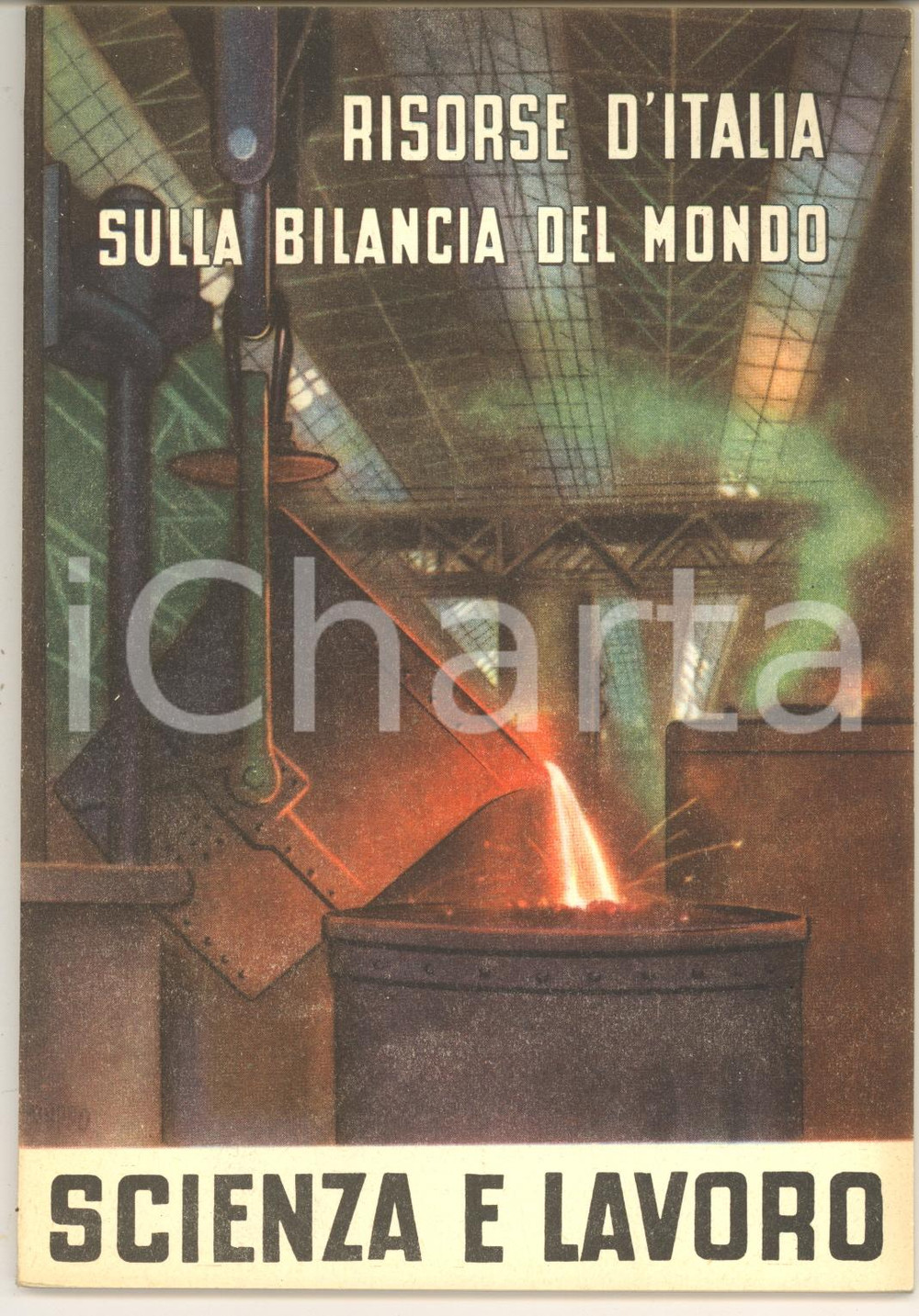 Libro, pubblicazione d epoca 1951 SCIENZA E LAVORO Italo ZAINA Risorse d Italia sulla bilancia del mondo 1