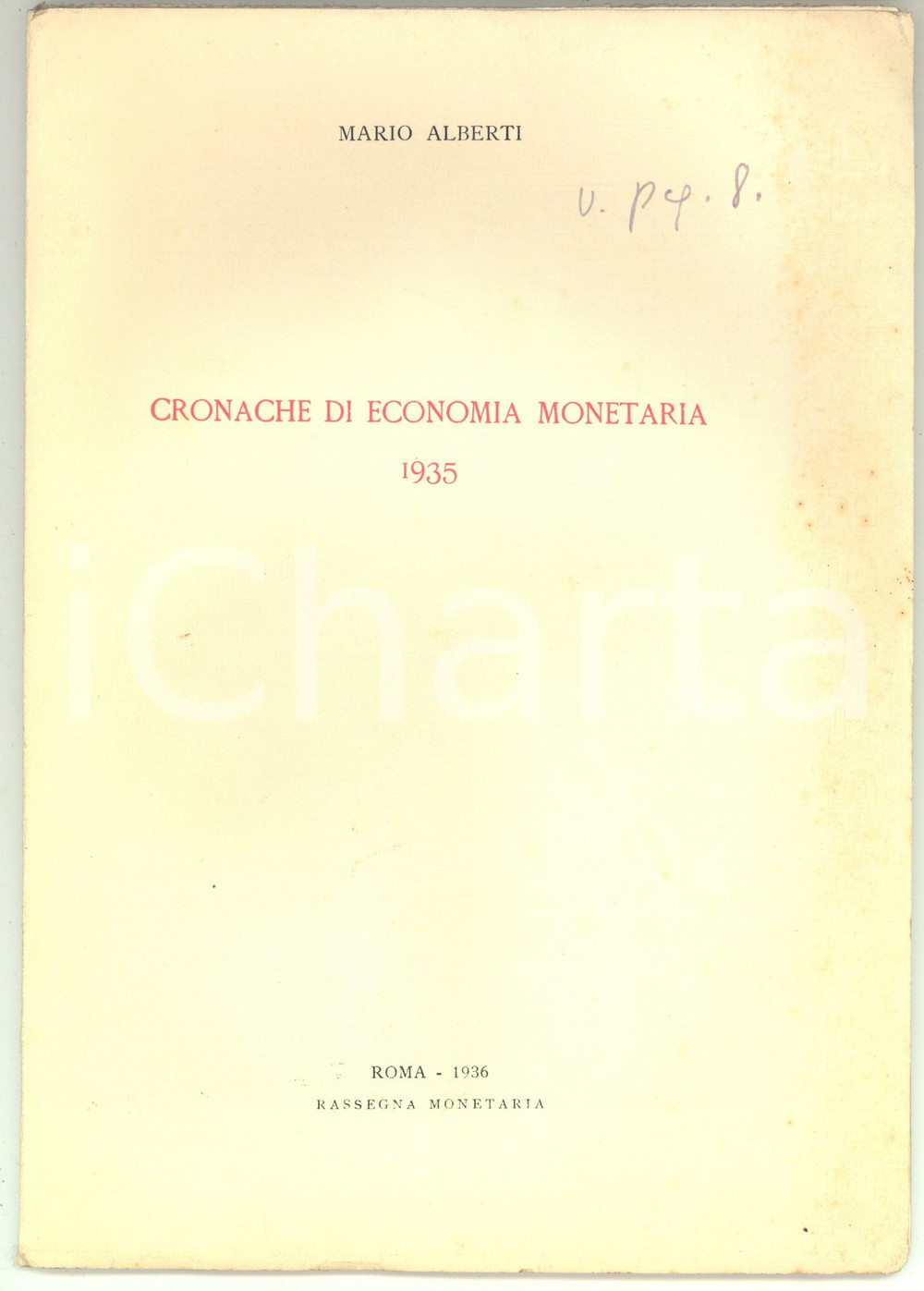 Libro, pubblicazione d epoca 1936 Mario ALBERTI Cronache di economia monetaria 1935  Rassegna monetaria 1