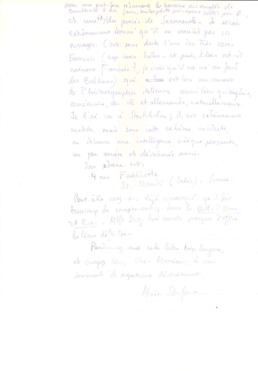 1961 COLLONGE-BELLERIVE Alain DUFOUR Ã  propos de "Italia e Francia" AUTOGRAPHE Lettera interamente autografa di Alain Dufour, editore di Librairie Droz, che trasmette le sue impressioni dopo la lettura del saggio "Italia e Francia". Busta viaggiata. CONDIZIONI: G (ma piegature d'epoca)PAGINE: 4 facciate     originale e autentica 1