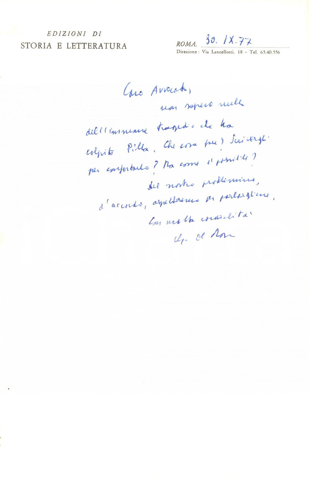 1977 ROMA Lettera Gabriele DE ROSA - Edizioni Storia e Letteratura - Autografo Lettera autografa di Gabriele De Rosa, su carta intestata delle Edizioni di Storia e Letteratura. CONDIZIONI: G (ma piegatura centrale d'epoca)PAGINE: 1     originale e autentica 1