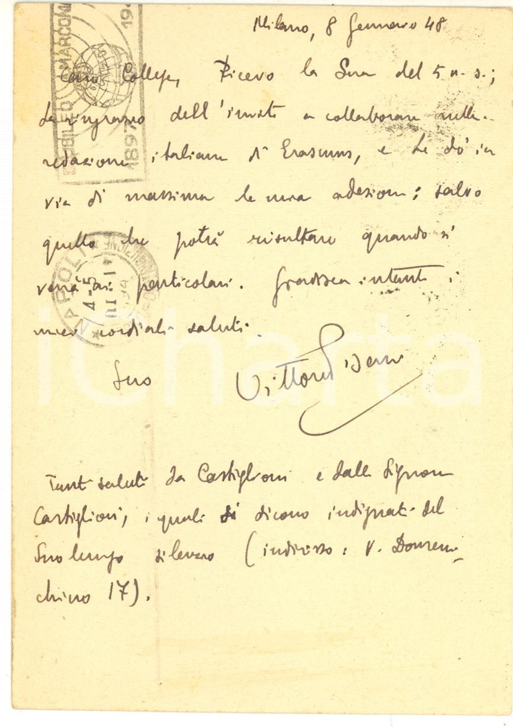 1948 MILANO Prof. Vittore PISANI accetta collaborazione con "Erasmus" AUTOGRAFO Cartolina postale autografa dello studioso Vittore Pisani, che conferma a un collega la disponibilit&agrave; alla collaborazione con la rivista "Erasmus".Viaggiata.CONDIZIONI: G (ma minime piegature d'epoca)FORMATO: FG    originale e autentica 1