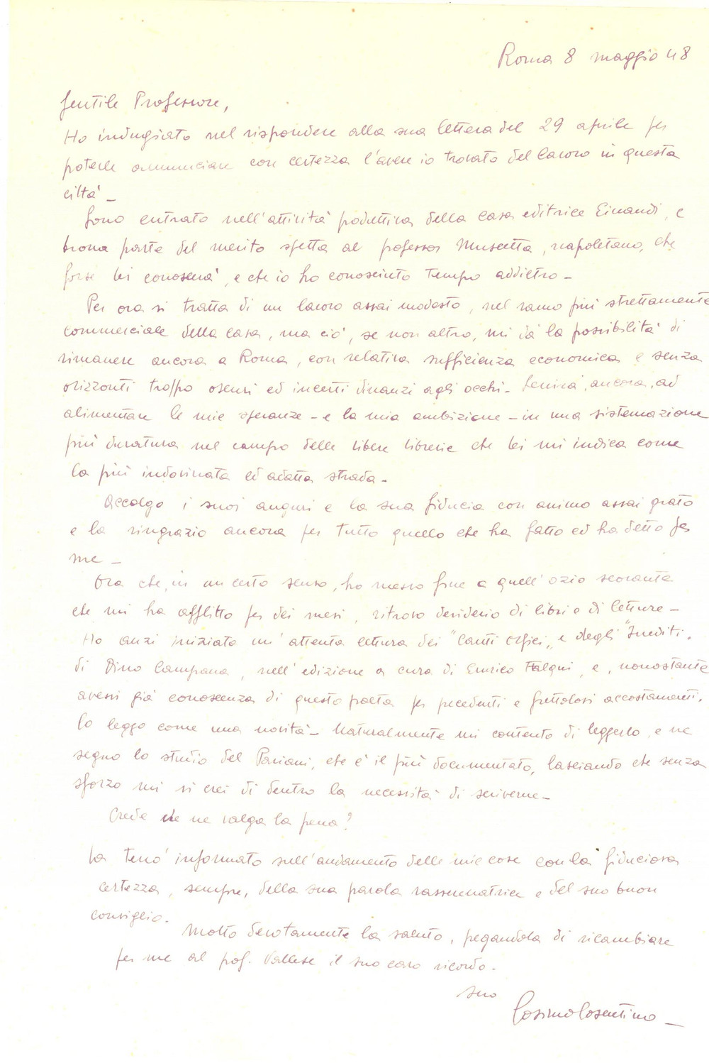 1948 ROMA Lettera di Cosimo COSENTINO al lavoro per le edizioni Einaudi Lettera autografa del traduttore e studioso Cosimo Cosentino, che annuncia il suo nuovo lavoro presso la casa editrice Einaudi.Busta viaggiata.CONDIZIONI: FAIR (piegatura centrale d'epoca)PAGINE: 1    originale e autentica 1