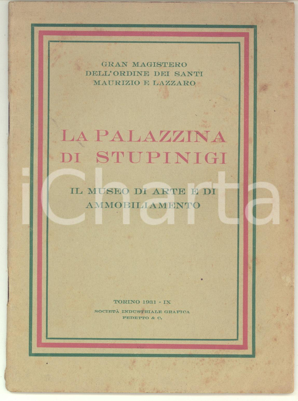 Autografo originale 1931 AA.VV. TORINO La palazzina di Stupinigi  Il Museo di Arte e Ammobiliamento 1