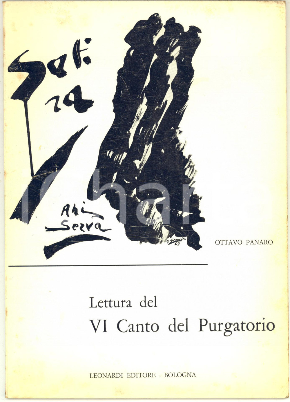1970 Ottavo PANARO - Il Canto VI del Purgatorio - Ed. Leonardi - Invio AUTOGRAFO Pubblicazione con invio autografo all'interno.Copertina del pittore Gregorio Servello.CONDIZIONI: FAIR (buone condizioni interne, ma ingiallimenti marginali e piegature in copertina)PAGINE: 30EDITORE: Leonardi Editore - Bologna    originale e autentica 1