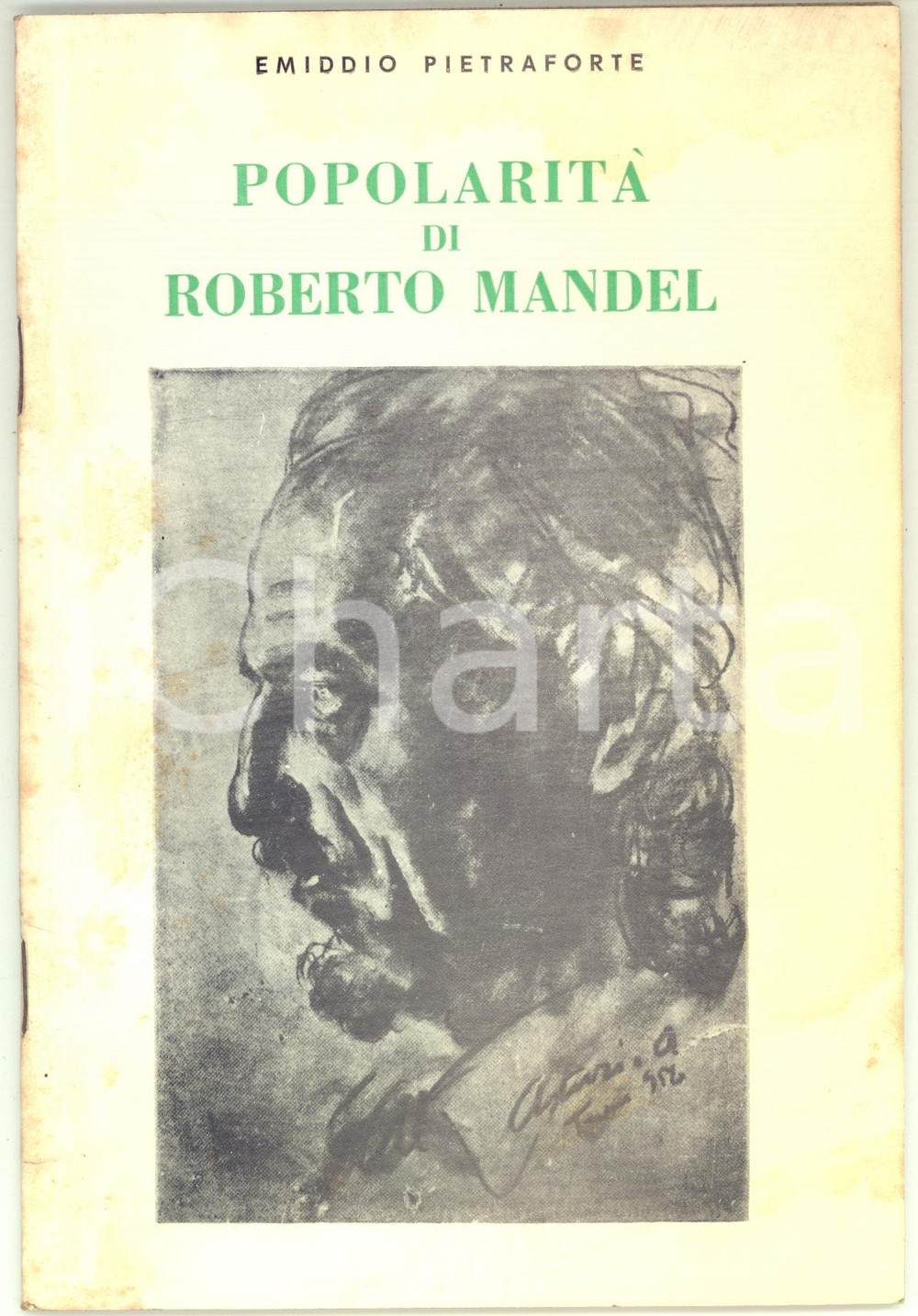 Libro, pubblicazione d epoca 1964 Emiddio PIETRAFORTE Popolarità di Roberto MANDEL  Ed. La Famiglia Italiana 1
