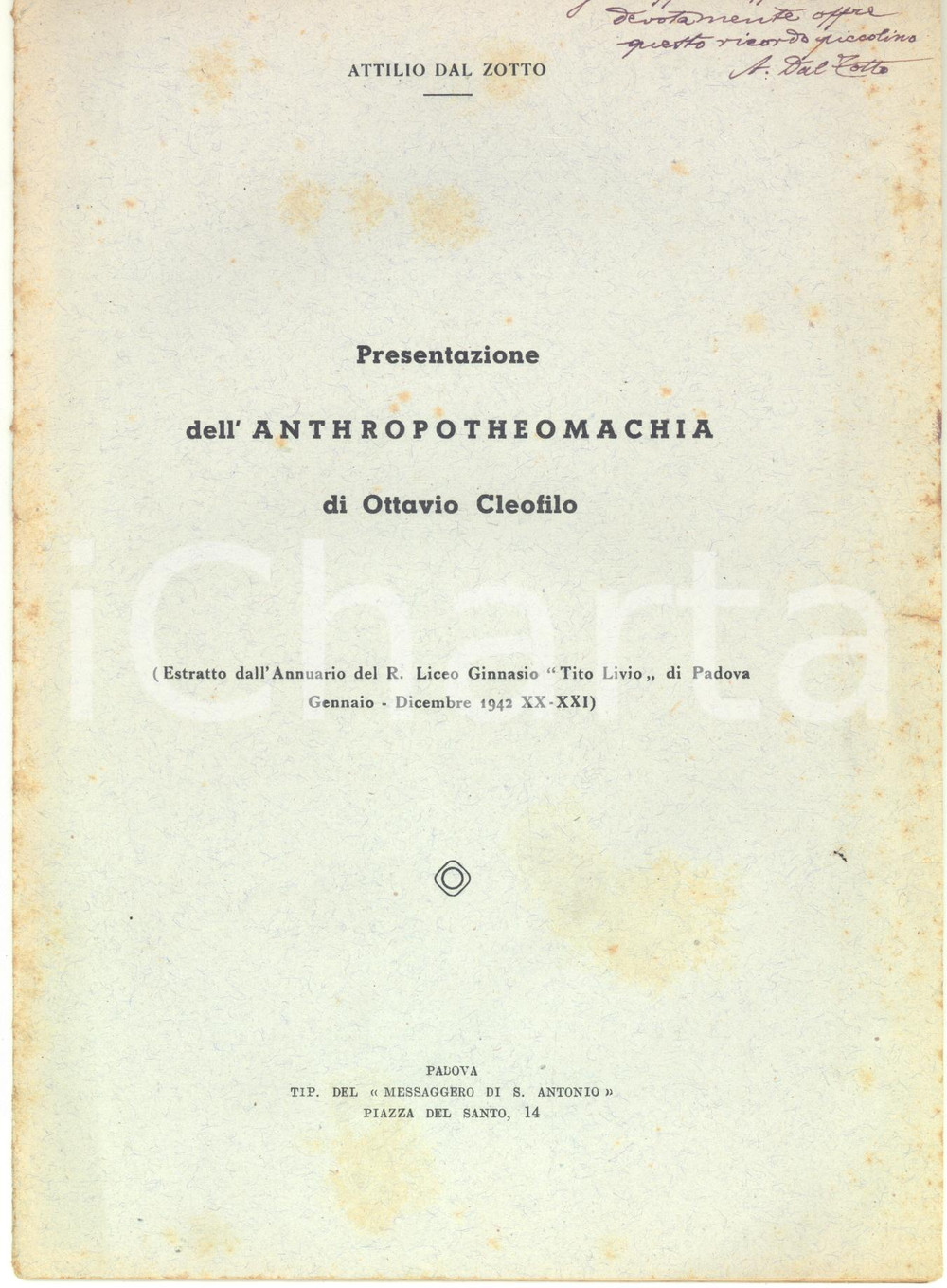 Libro, pubblicazione d epoca 1942 Attilio DAL ZOTTO Presentazione dell  Antropotheomachia  Invio Autografo 1