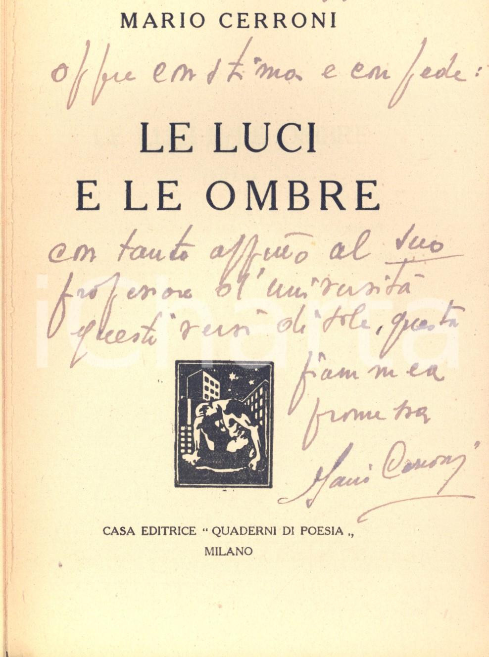 Libro, pubblicazione d epoca 1939 Mario CERRONI Le luci e le ombre  Invio AUTOGRAFO  Quaderni di Poesia 1