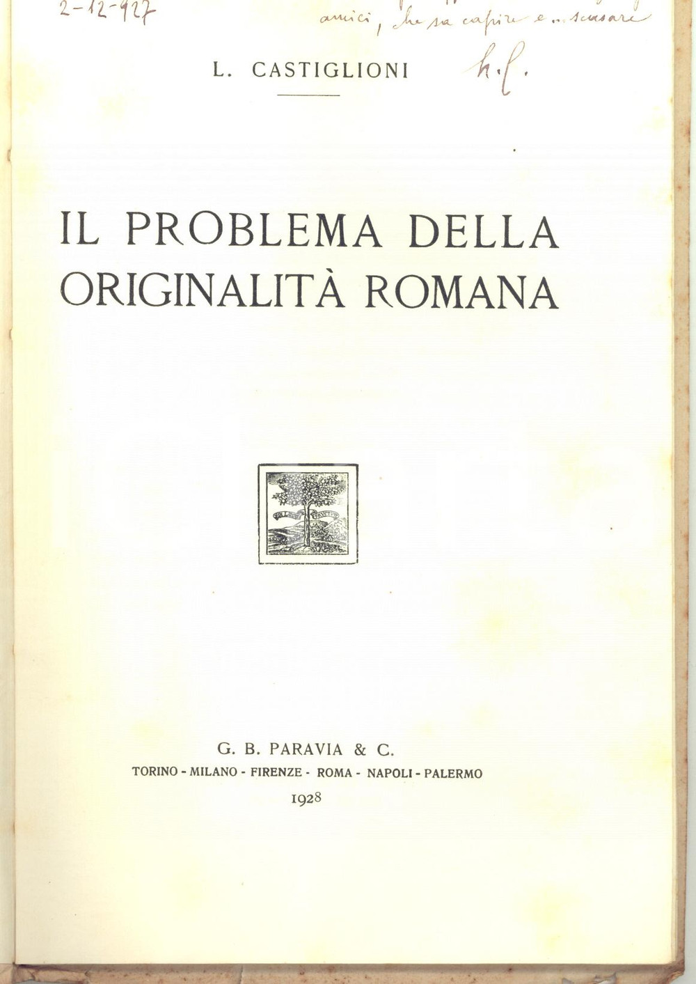 Libro, pubblicazione d epoca 1928 Luigi CASTIGLIONI Il problema della originalitÃ  romana  Invio AUTOGRAFO 1