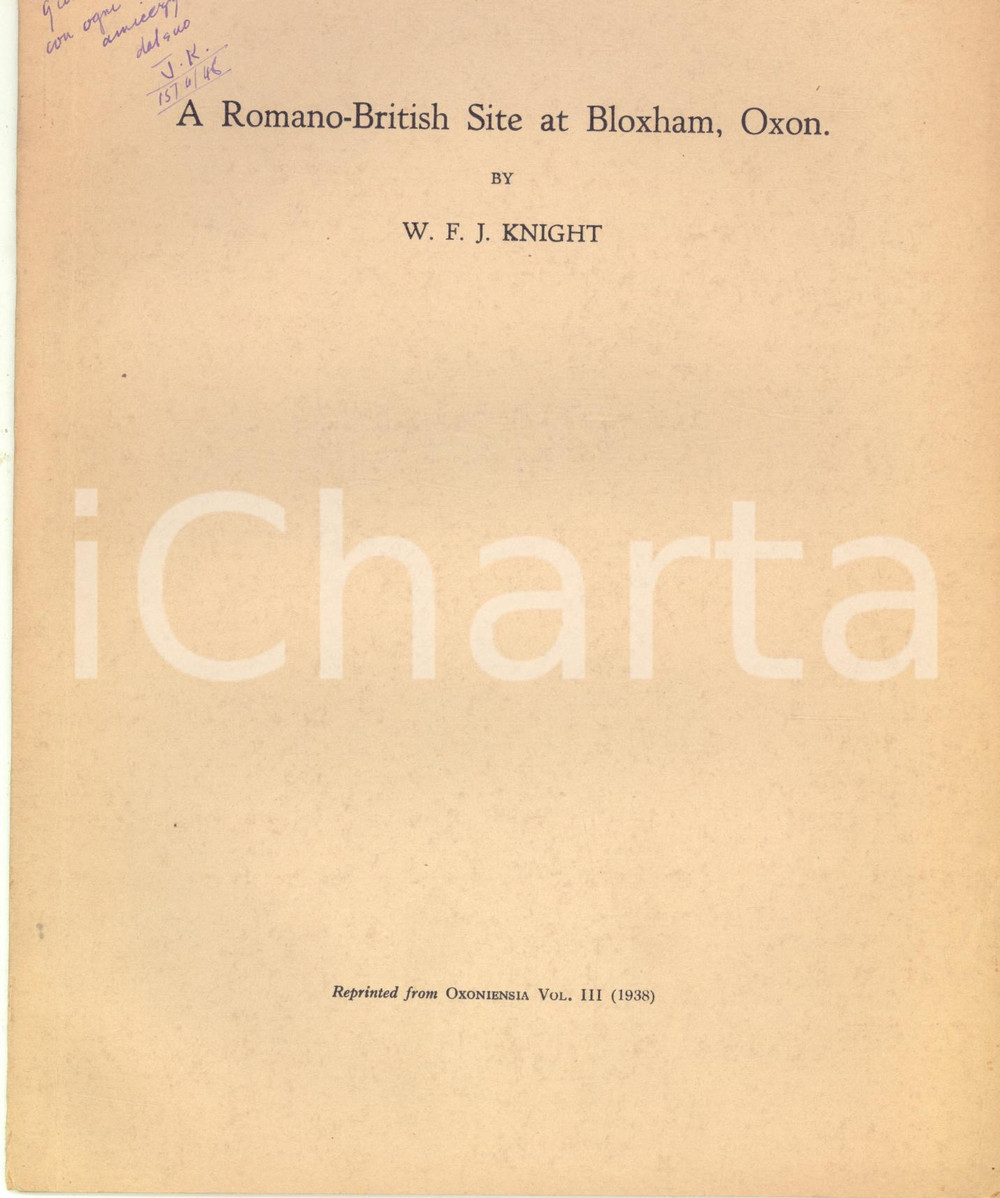 Libro, pubblicazione d epoca 1938 W. F. J. KNIGHT A RomanoBritish Site at Bloxham  Invio AUTOGRAFO 1
