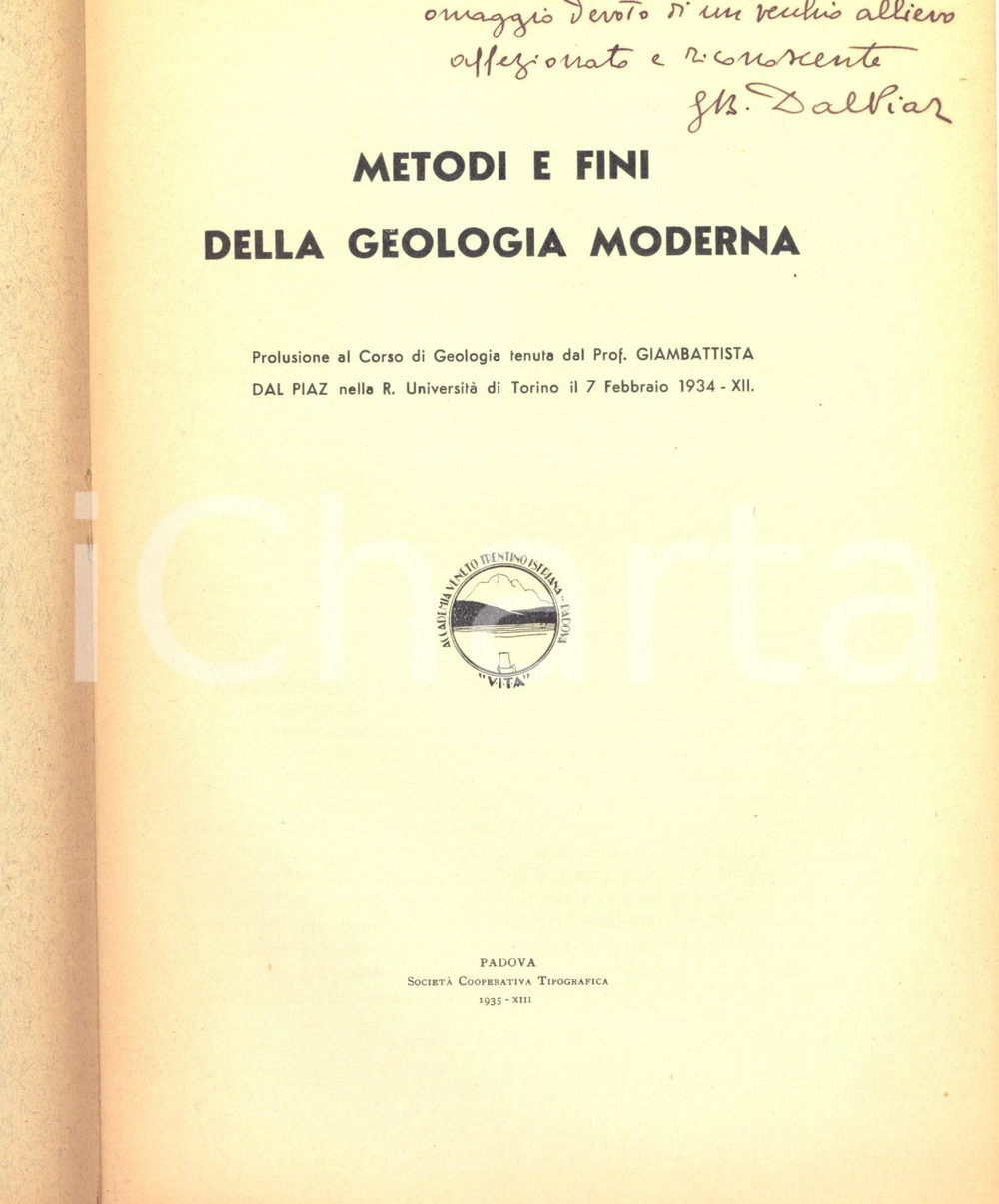Libro, pubblicazione d epoca 1935 Giambattista DAL PIAZ Metodi e fini della geologia moderna  AUTOGRAFO 1