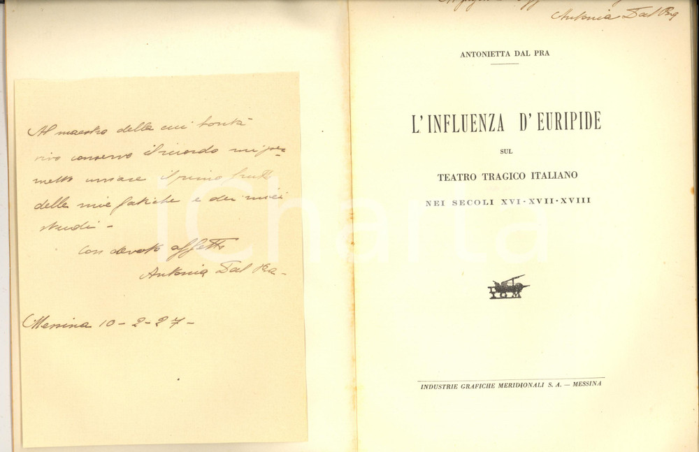 Libro, pubblicazione d epoca 1927 MESSINA Antonietta DAL PRA L influenza d Euripide  Invio AUTOGRAFO 1