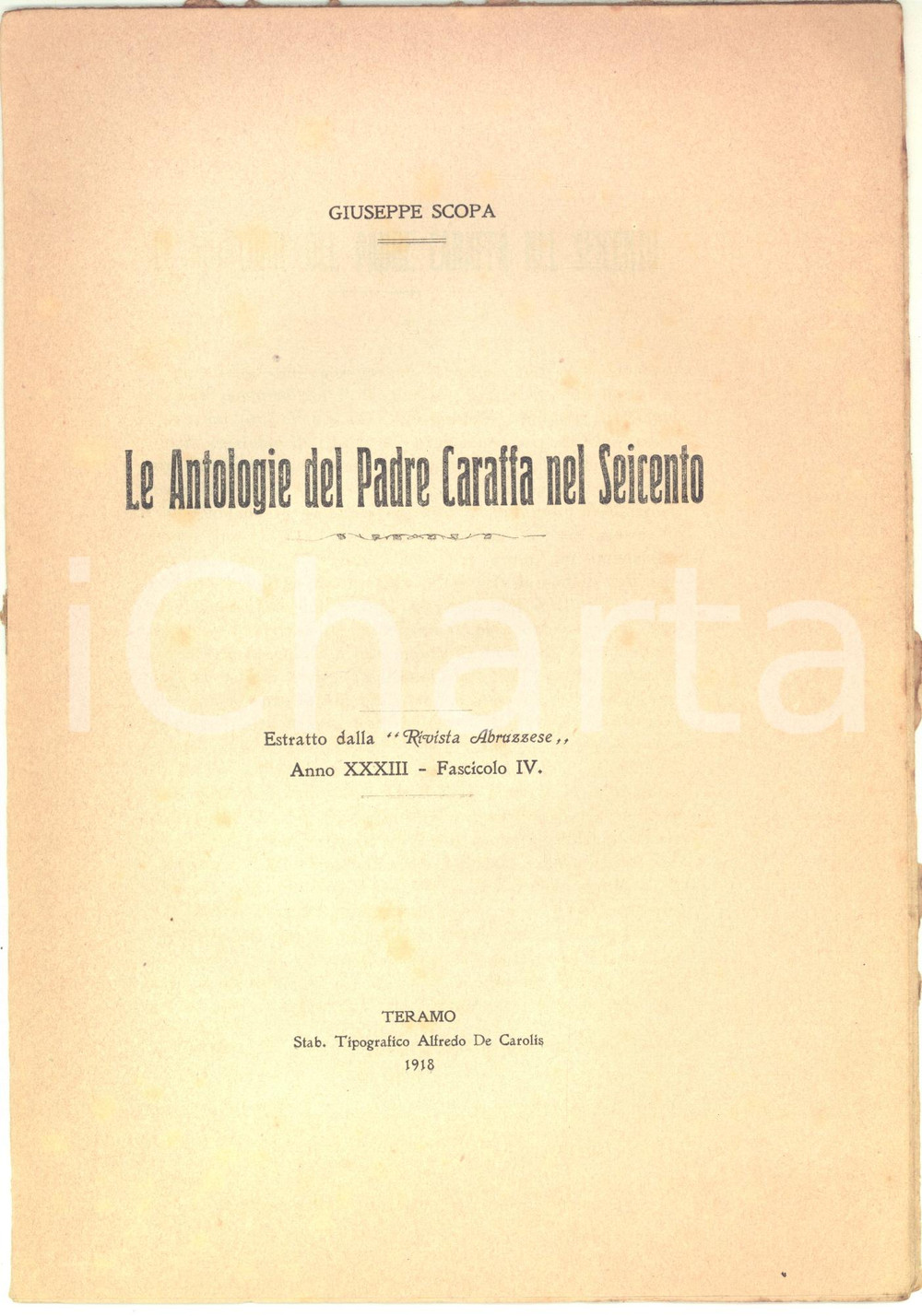 Libro, pubblicazione d epoca 1918 TERAMO Giuseppe SCOPA Le antologie del Padre Caraffa nel Seicento 21 pp. 1