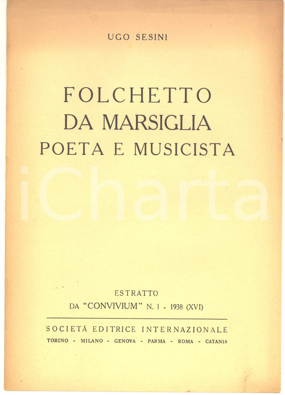 Libro, pubblicazione d epoca 1938 Ugo SESINI Folchetto da Marsiglia poeta e musicista  10 pp. 1
