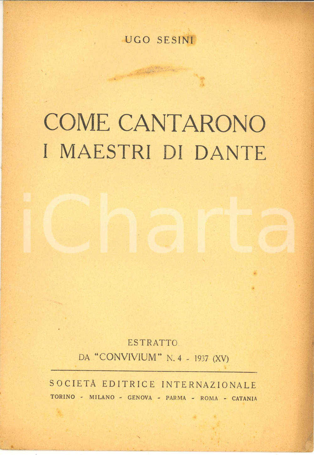 Libro, pubblicazione d epoca 1937 Ugo SESINI Come cantarono i maestri di Dante  Convivium 8 pp. 1