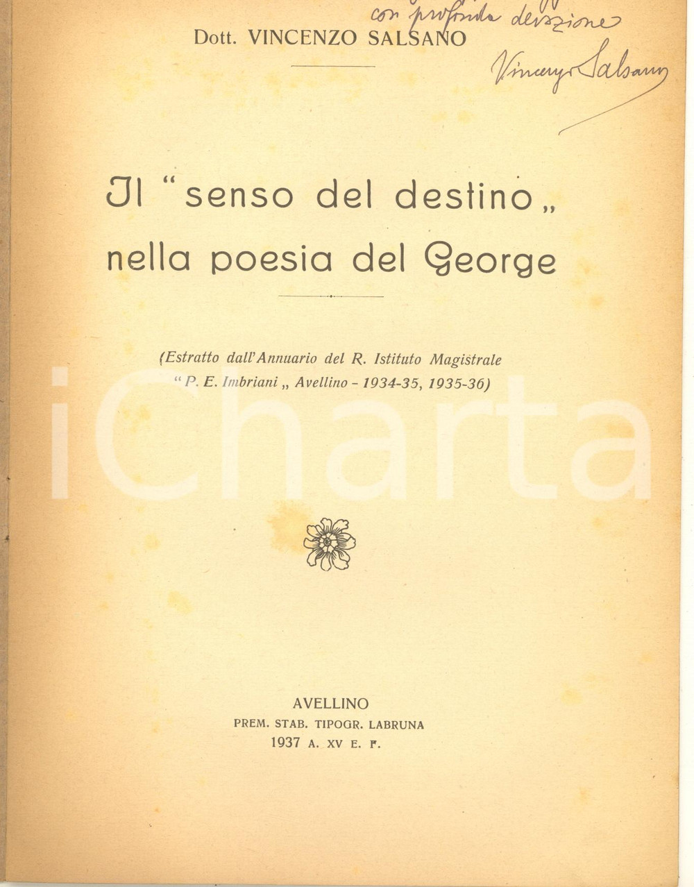 Libro, pubblicazione d epoca 1937 Vincenzo SALSANO Il senso del destino nella poesia del George  Autografo 1