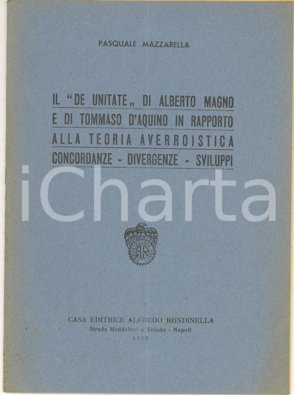Libro, pubblicazione d epoca 1949 Pasquale MAZZARELLA Il De Unitate di Alberto Magno  Invio autografo 1