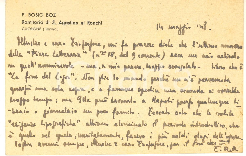1948 CUORGNE' Piero BOSIO BOZ annuncia la pubblicazione di un articolo AUTOGRAFO Biglietto autografo di Piero Bosio Boz, intestato "Romitorio di S. Agostino ai Ronchi" - Cuorgn&egrave; (Torino) e viaggiato.CONDIZIONI: G (ma smussature angolari)    originale e autentica 1