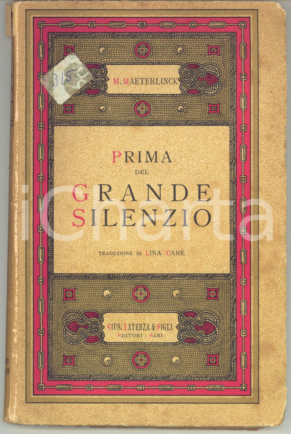 Libro, pubblicazione d epoca 1935 M. MAETERLINCK Prima del grande silenzio  Trad. Lina CANE   Ed. LATERZA 1