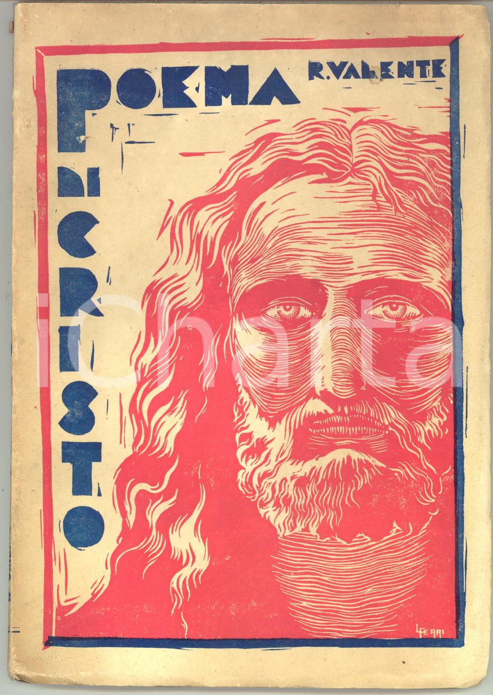 Libro, pubblicazione d epoca 1930 ca Raffaele VALENTE Poema di Cristo  Ed. MAGLIONE  Invio AUTOGRAFO RARO 1