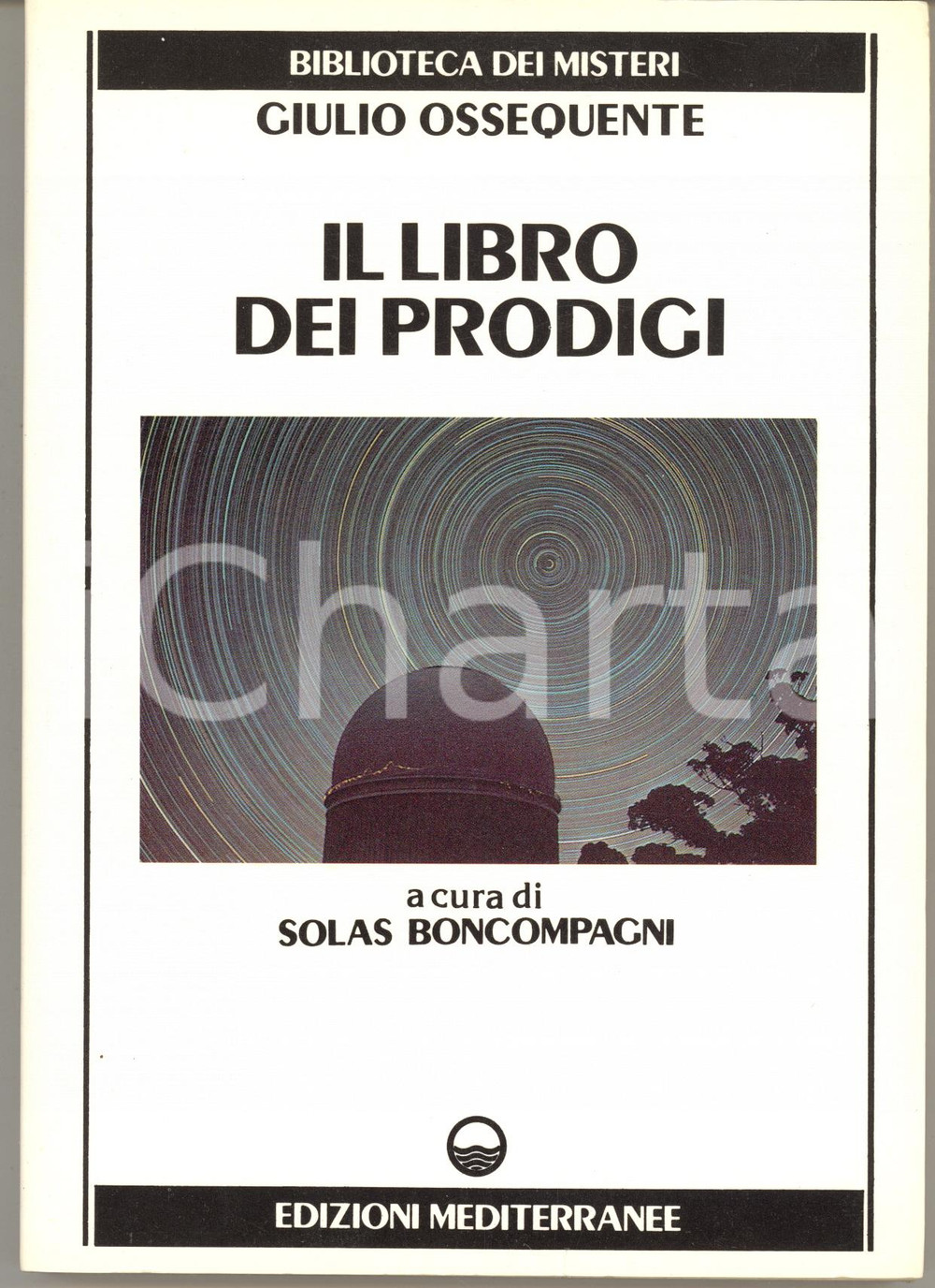 Libro, pubblicazione d epoca 1992 Giulio OSSEQUIENTE Il libro dei prodigi  Biblioteca dei Misteri 188 pp. 1