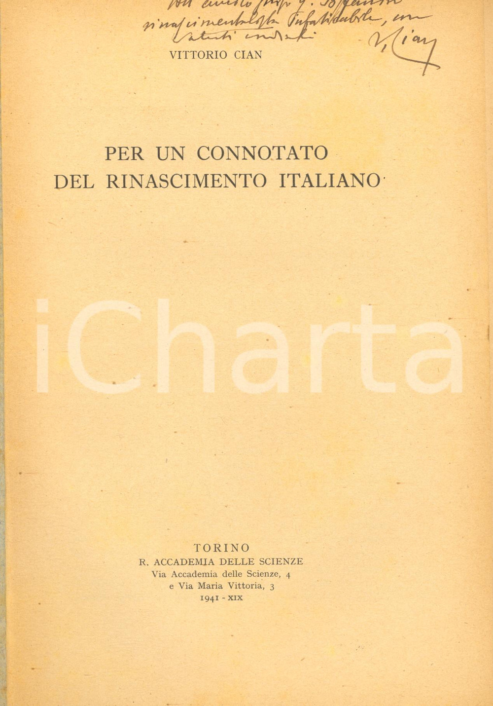 Libro, pubblicazione d epoca 1941 Vittorio CIAN Per un connotato del Rinascimento italiano  Invio autografo 1